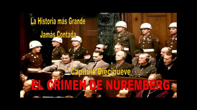 19. NÜREMBERG - LA HISTORIA MÁS GRANDE JAMÁS CONTADA