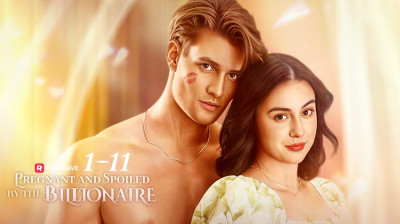 'Pregnant and Spoiled by the Billionaire' Short Drama FREE [Full Episodes] (Reelshort)