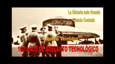 22. TECNOLOGÍA PRODIGIOSA - LA HISTORIA MÁS GRANDE JAMÁS CONTADA