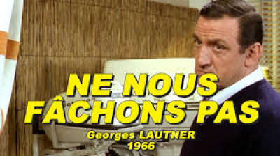 Ne nous fâchons pas (1965)