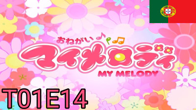 Onegai My Melody - T01E14 - Quem Me Dera Poder Derrotar Os Meus Rivais!