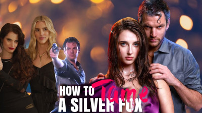 Watch 'How to Tame a Silver Fox ' (Full Drama FREE) [Full Movie]