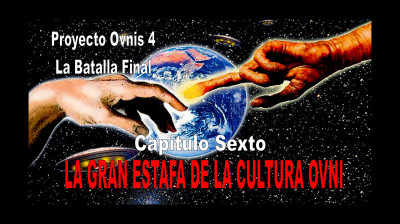 PROYECTO OVNIS T4x06 - LA ESTAFA DE LA CULTURA OVNI